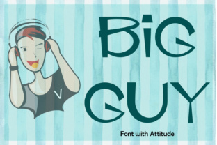 Big Guy: A Funky Display Font for Creative Makers